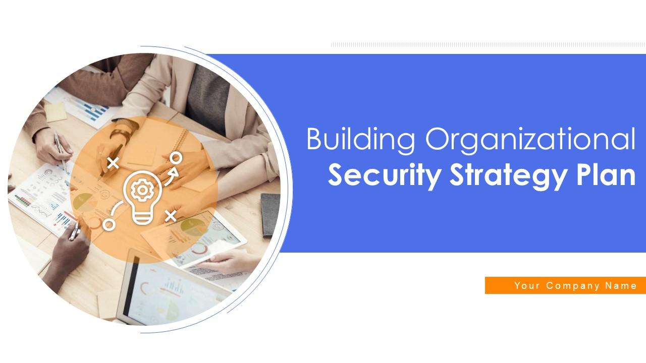 Building organizational security strategy plan powerpoint presentation slides Slide01