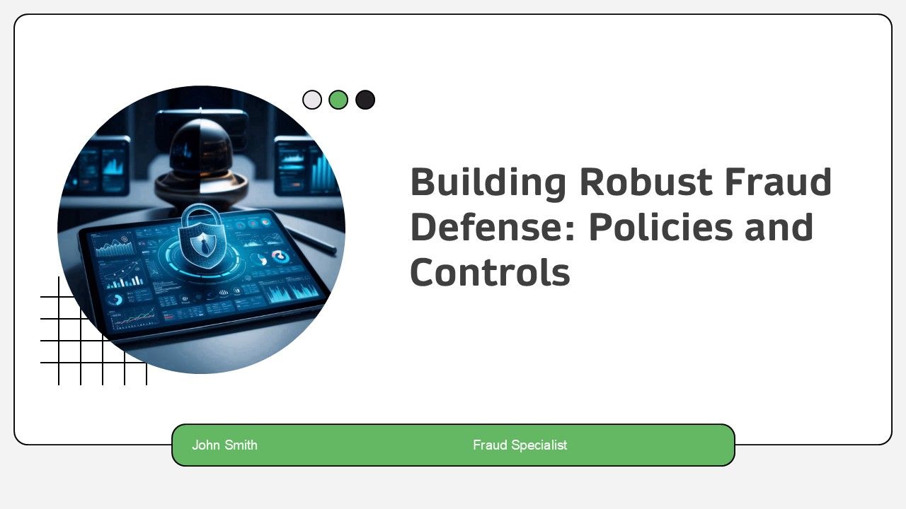 Building Robust Fraud Defense Policies And Controls PPT Structure AT