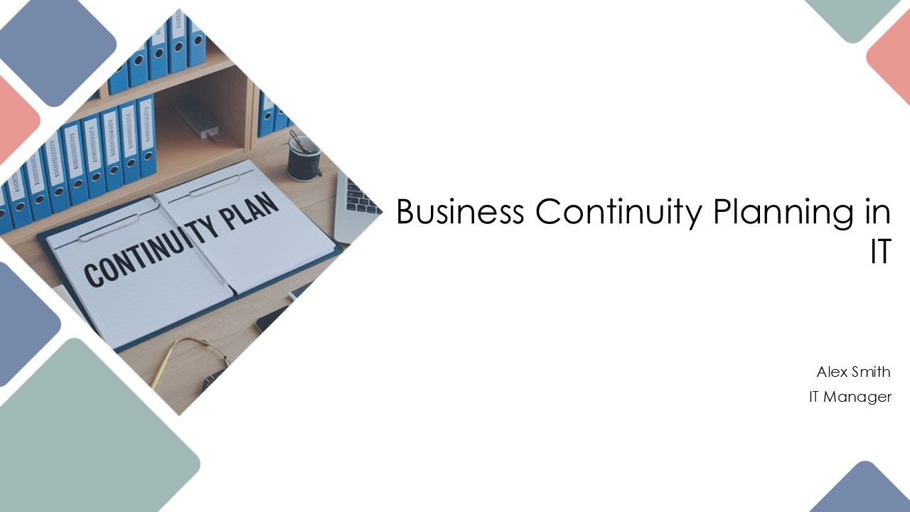 Business Continuity Planning In IT PPT Presentation AT Business Continuity Planning In IT PPT Presentation AT