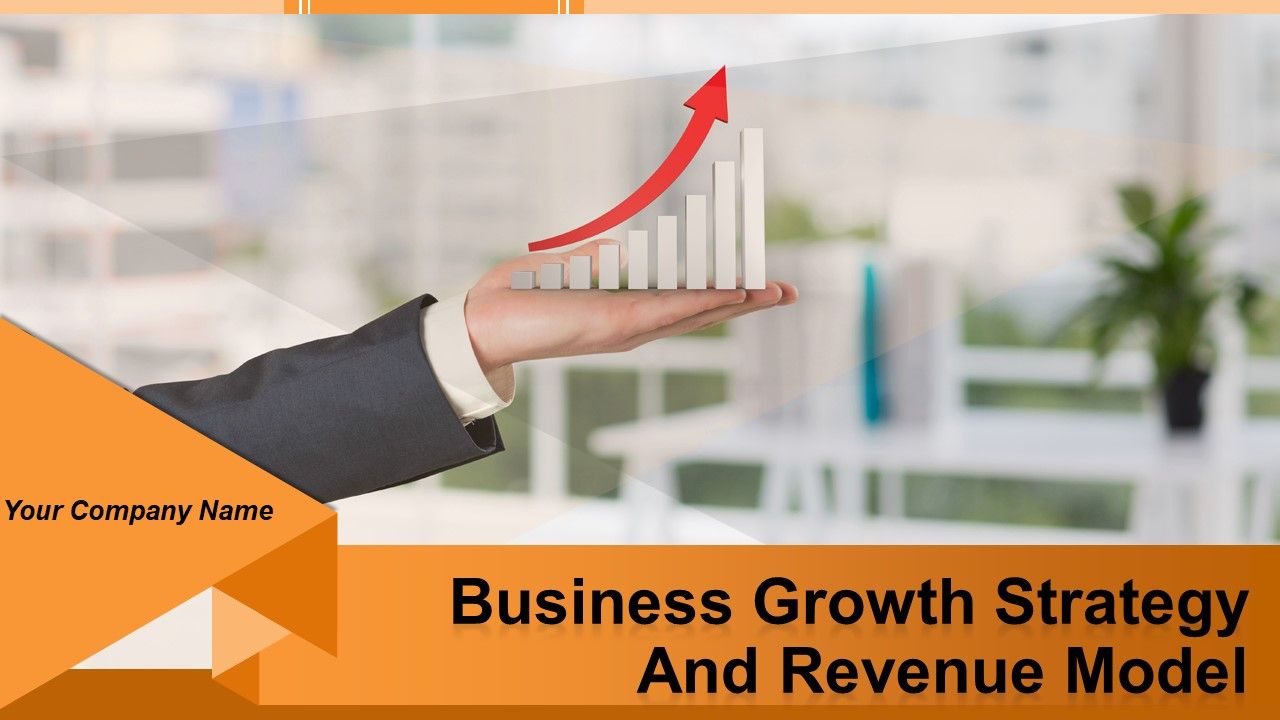Business Growth Strategy And Revenue Model Powerpoint Presentation Slides Slide01