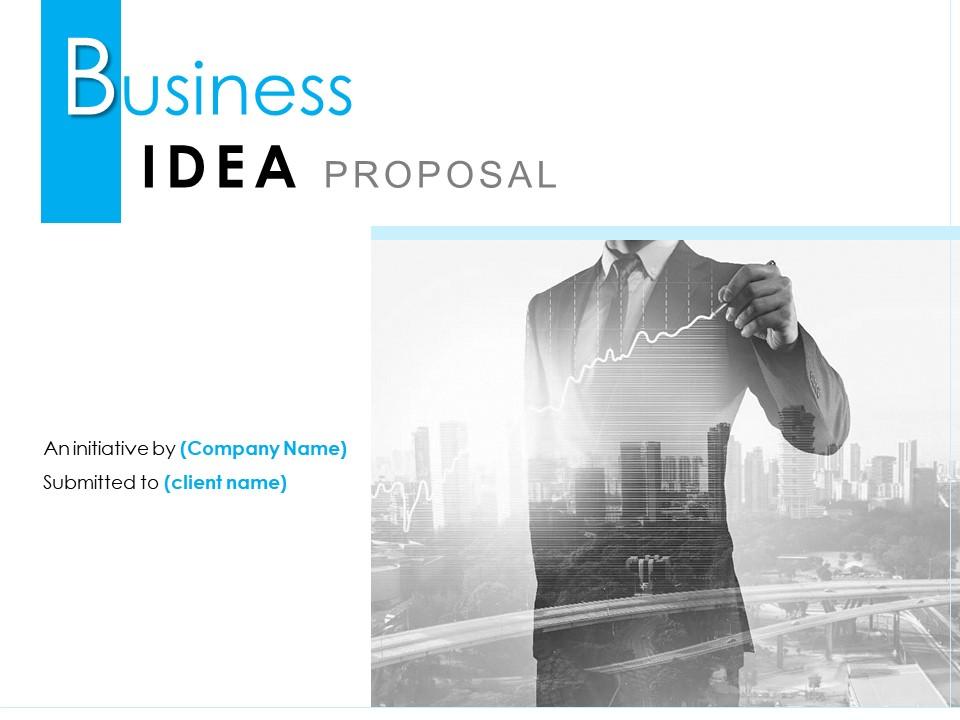 Business idea proposal powerpoint presentation slides