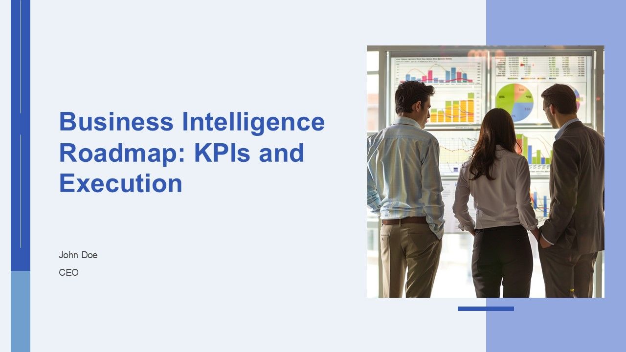 Business Intelligence Roadmap Kpis And Execution PPT Template AT Business Intelligence Roadmap Kpis And Execution PPT Template AT