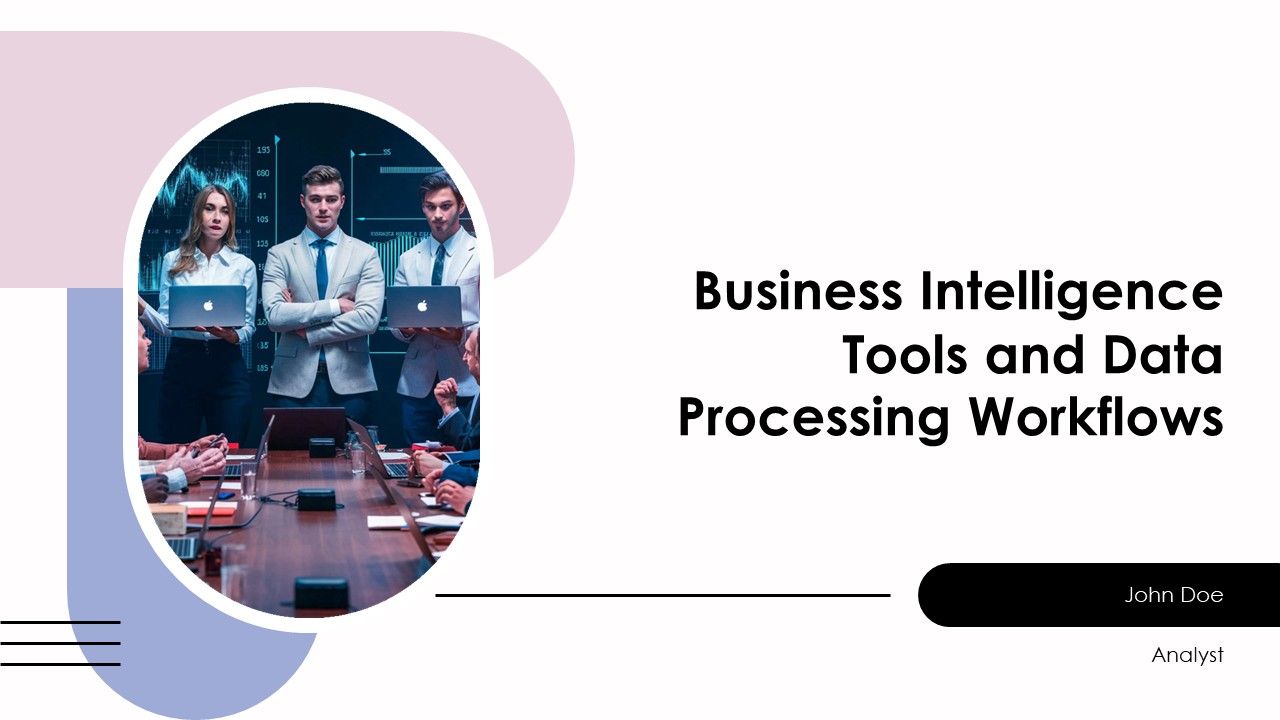 Business Intelligence Tools And Data Processing Workflows PPT Sample AT Business Intelligence Tools And Data Processing Workflows PPT Sample AT
