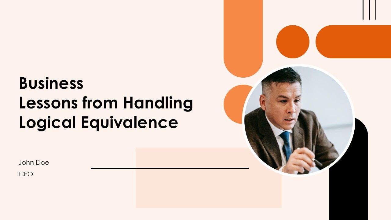 Business Lessons From Handling Logical Equivalence PPT Template ST AI