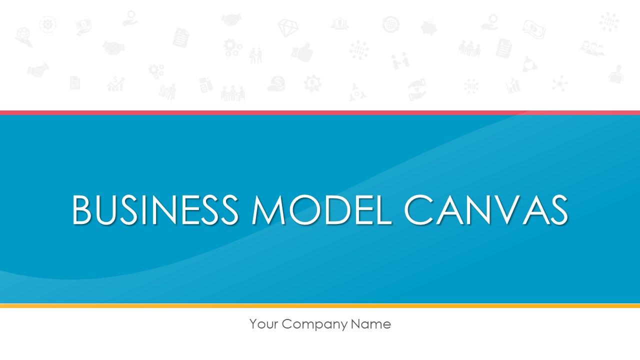 Business model canvas powerpoint presentation slides Slide00