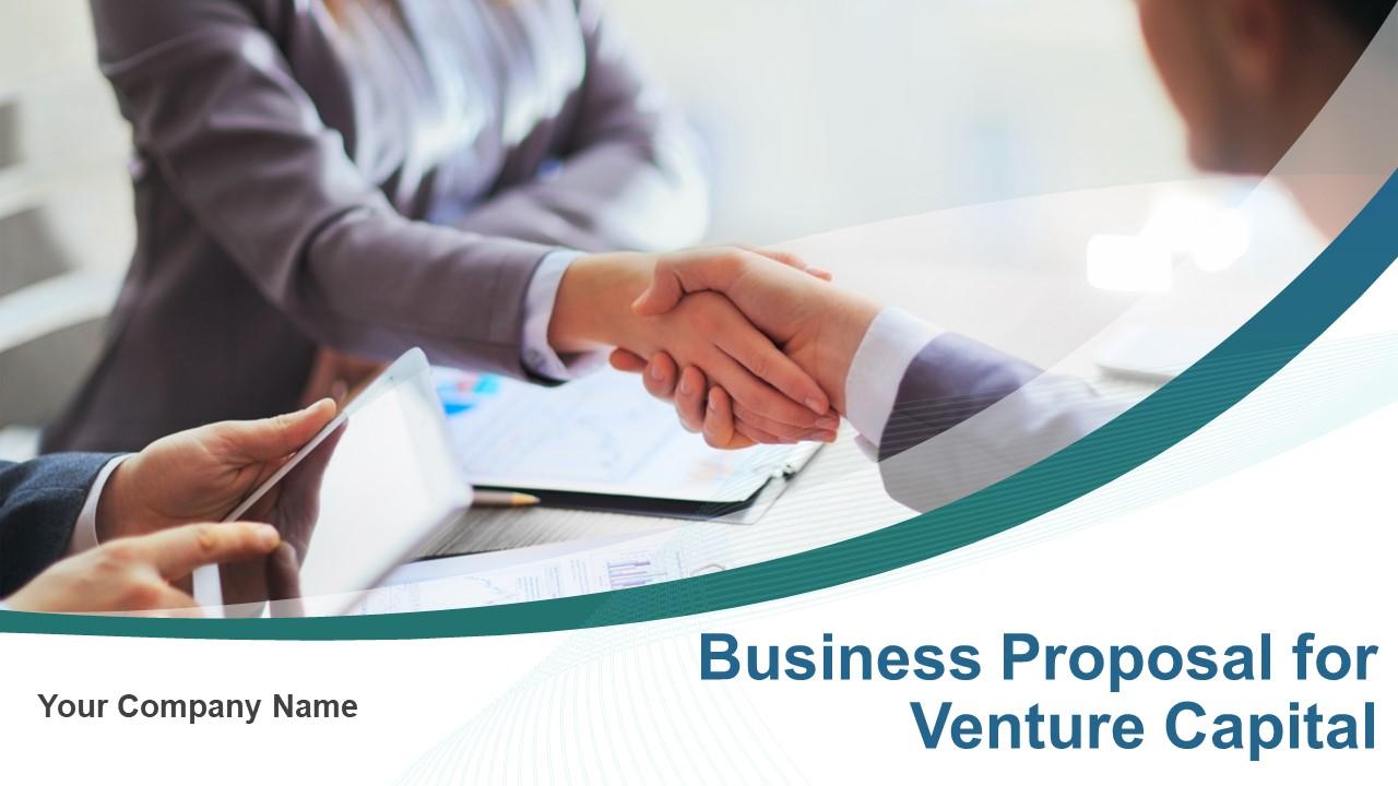Business proposal for venture capital powerpoint presentation slides Slide01