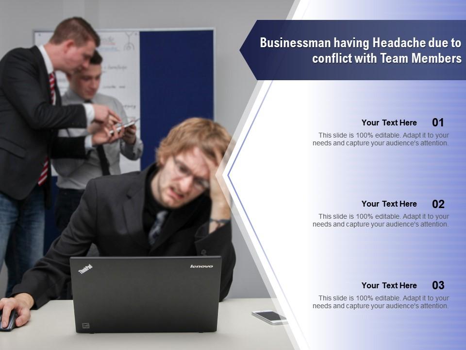 Businessman having headache due to conflict with team members Slide01