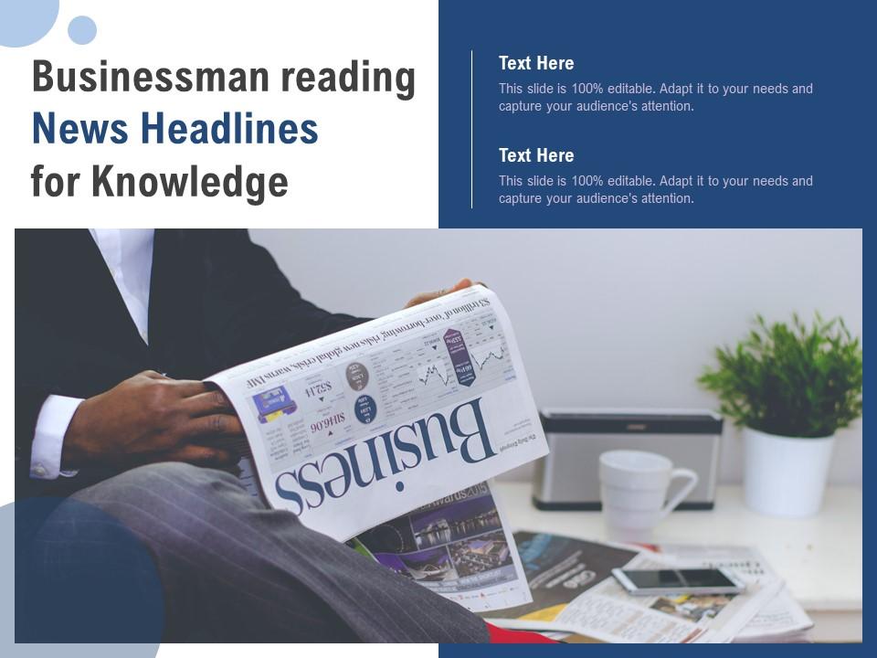 Businessman reading news headlines for knowledge Slide01