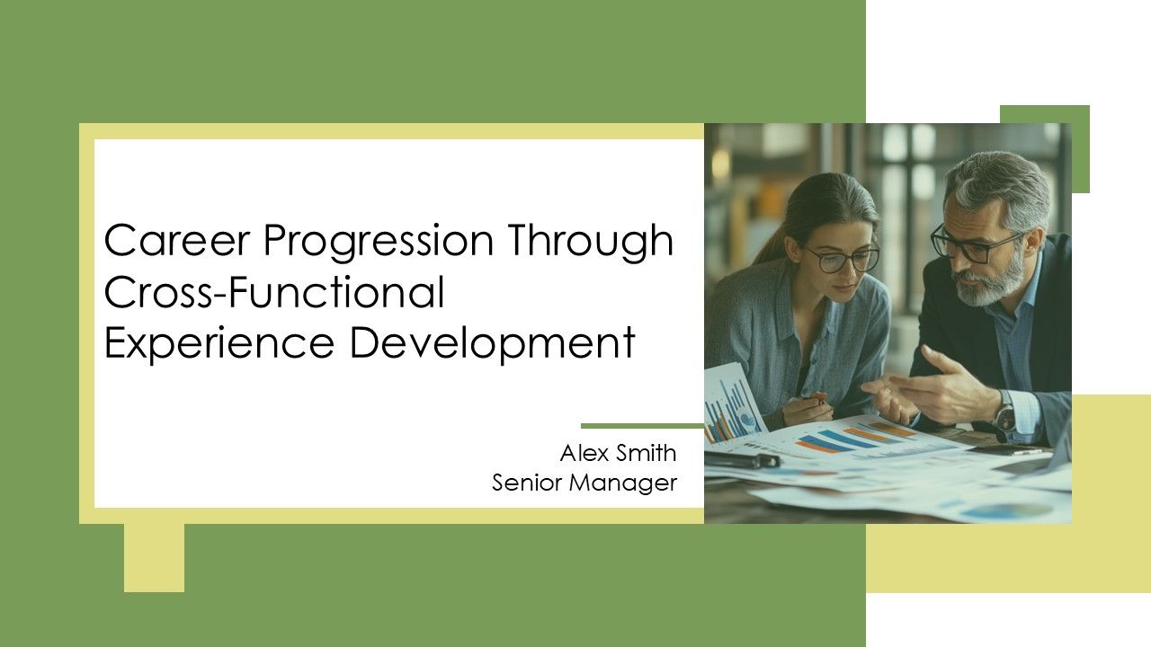 Career Progression Through Cross Functional Experience Development PPT ...