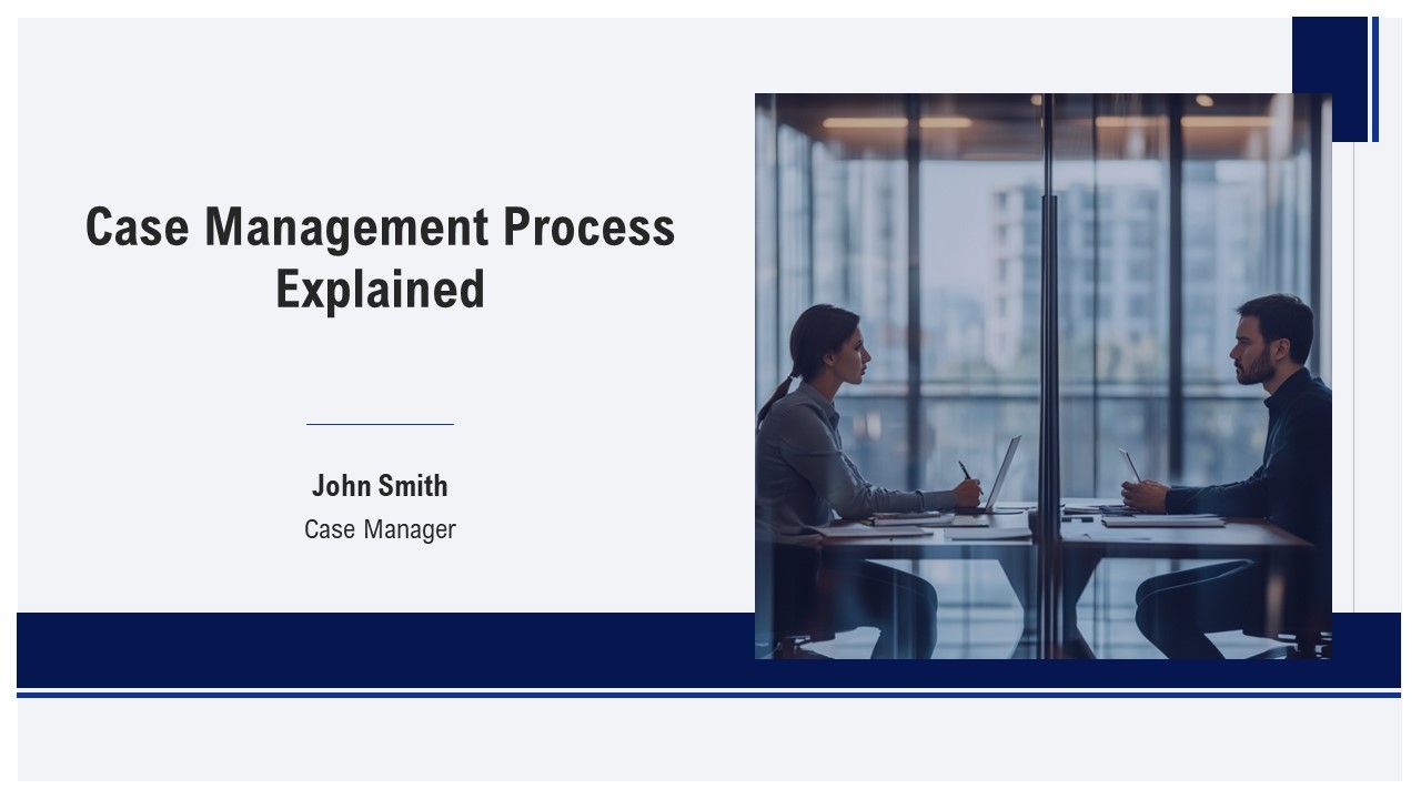 Case Management Process Explained PPT Outline AT Case Management Process Explained PPT Outline AT