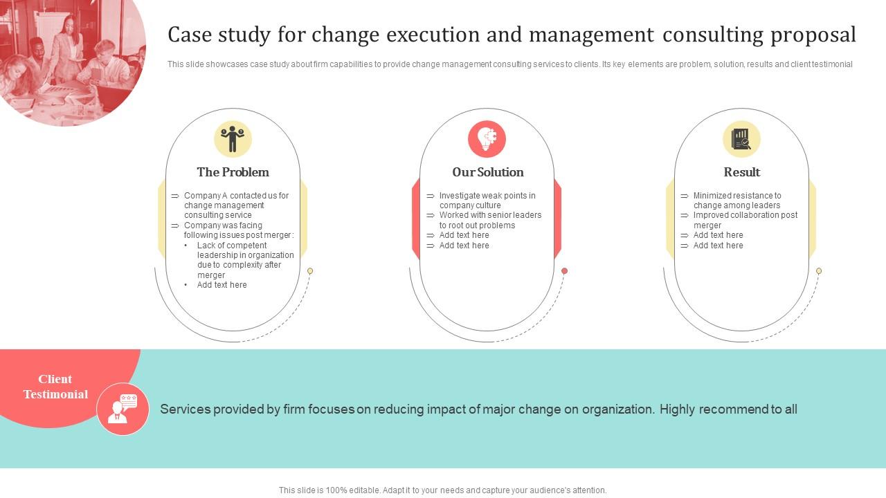 Case Study For Change Execution And Management Consulting Proposal PPT PowerPoint