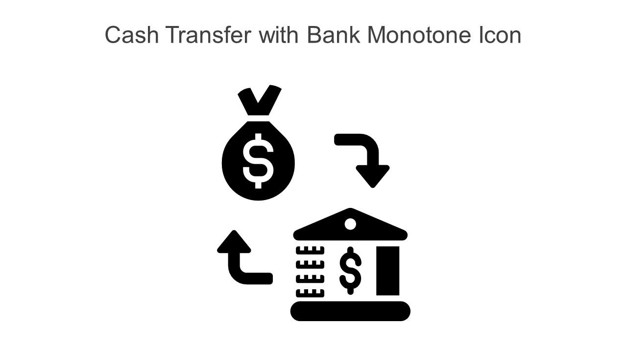 Cash Transfer With Bank Monotone Icon In Powerpoint Pptx Png And Editable Eps Format Slide01
