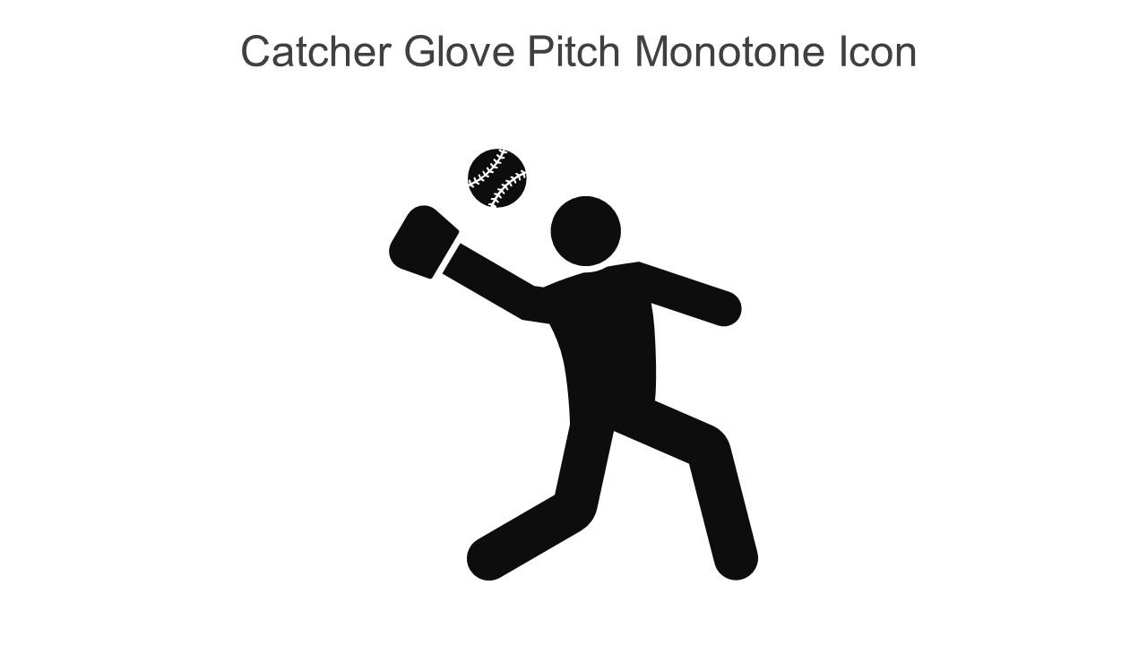 Catcher Glove Pitch Monotone Icon In Powerpoint Pptx Png And