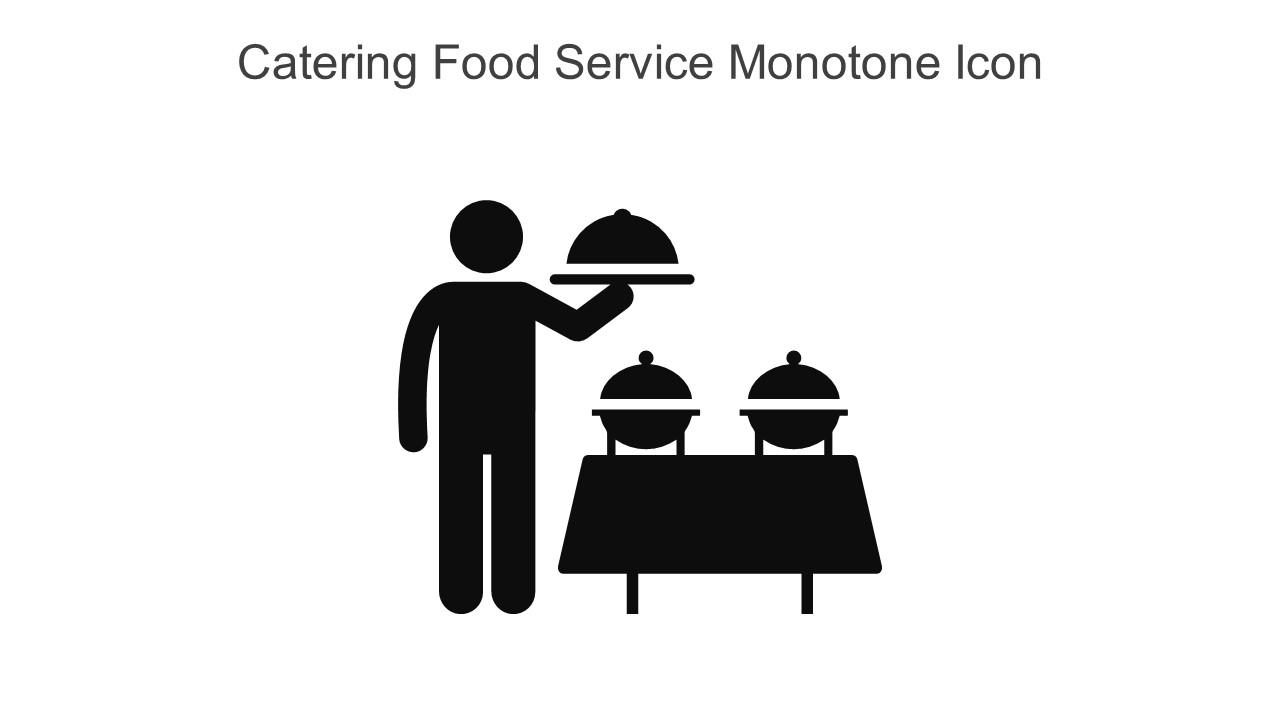 Catering Food Service Monotone Icon In Powerpoint Pptx Png And Editable Eps Format Slide01