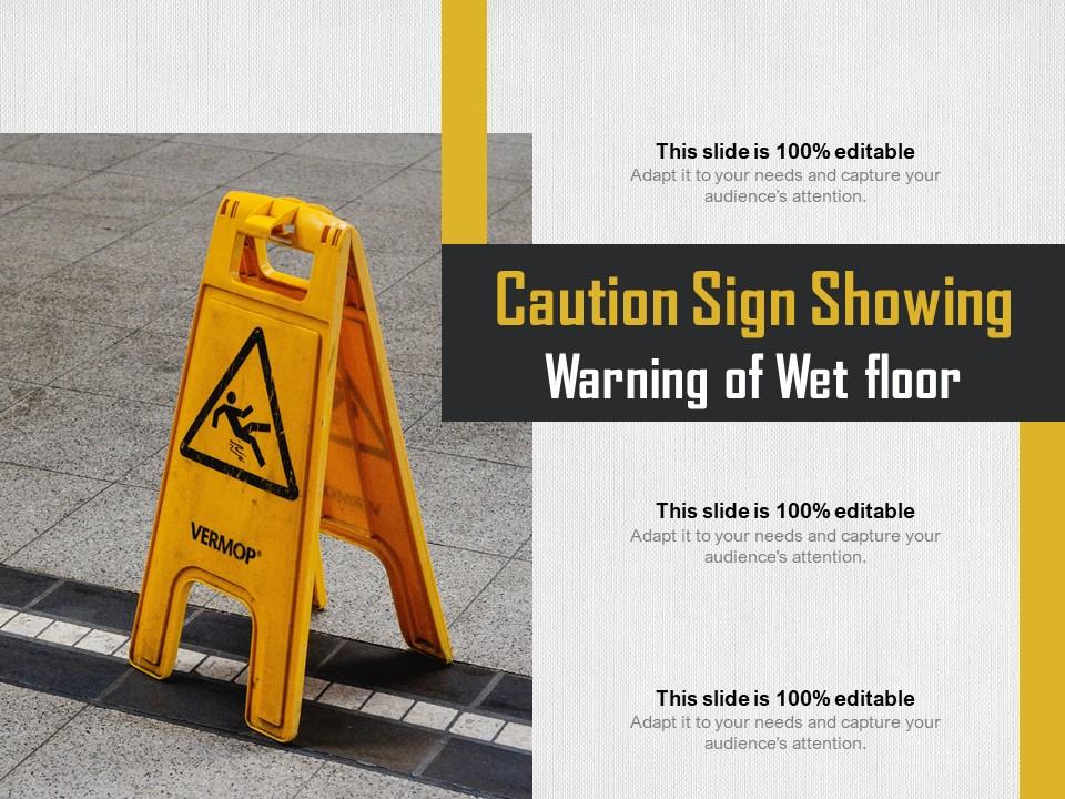 Caution sign showing warning of wet floor