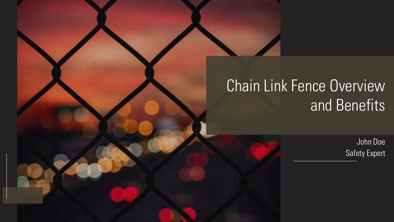 Chain Link Fence Overview And Benefits PPT Slides AT Chain Link Fence Overview And Benefits PPT Slides AT