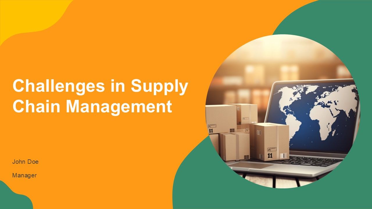 Challenges In Supply Chain Management PPT Example AT