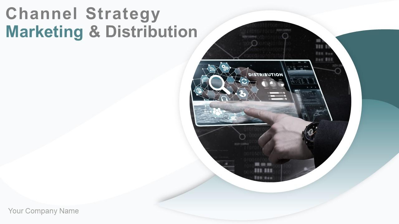 Channel strategy marketing and distribution powerpoint presentation slides Slide01
