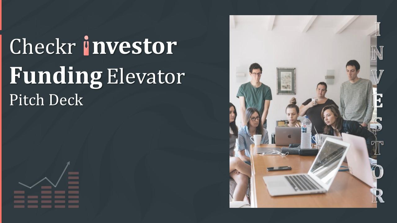 Checkr Investor Funding Elevator Pitch Deck Ppt Template