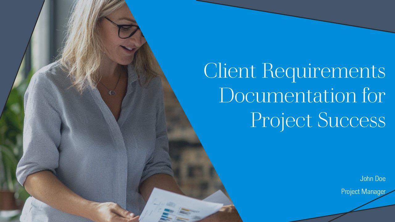 Client Requirements Documentation For Project Success PPT Information AT Client Requirements Documentation For Project Success PPT Information AT