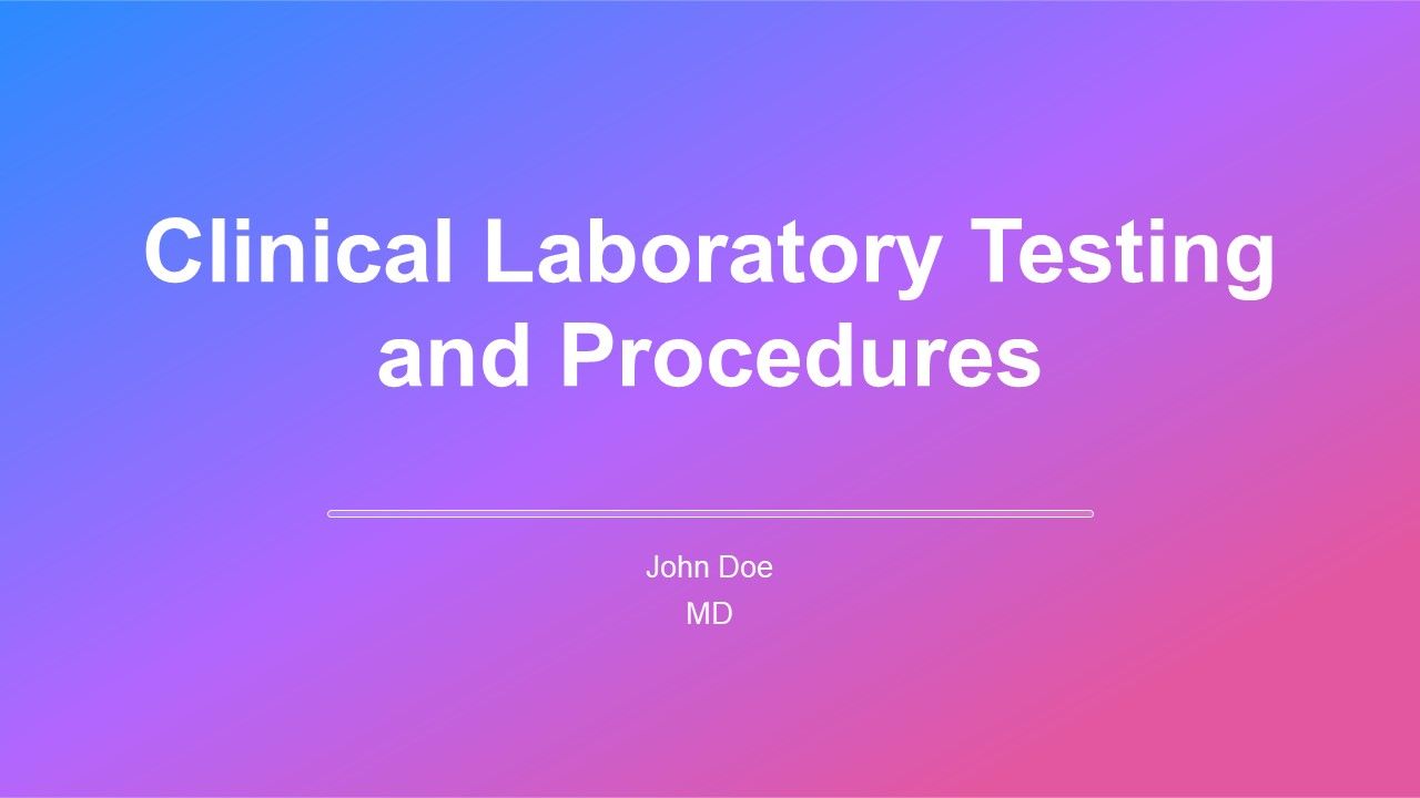 Clinical Laboratory Testing And Procedures PPT Slides AT Clinical Laboratory Testing And Procedures PPT Slides AT