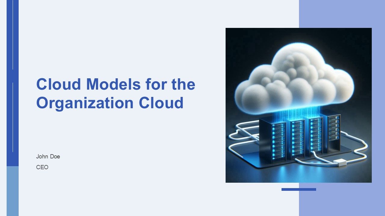 Cloud Models For The Organization Cloud PPT Information AT Cloud Models For The Organization Cloud PPT Information AT