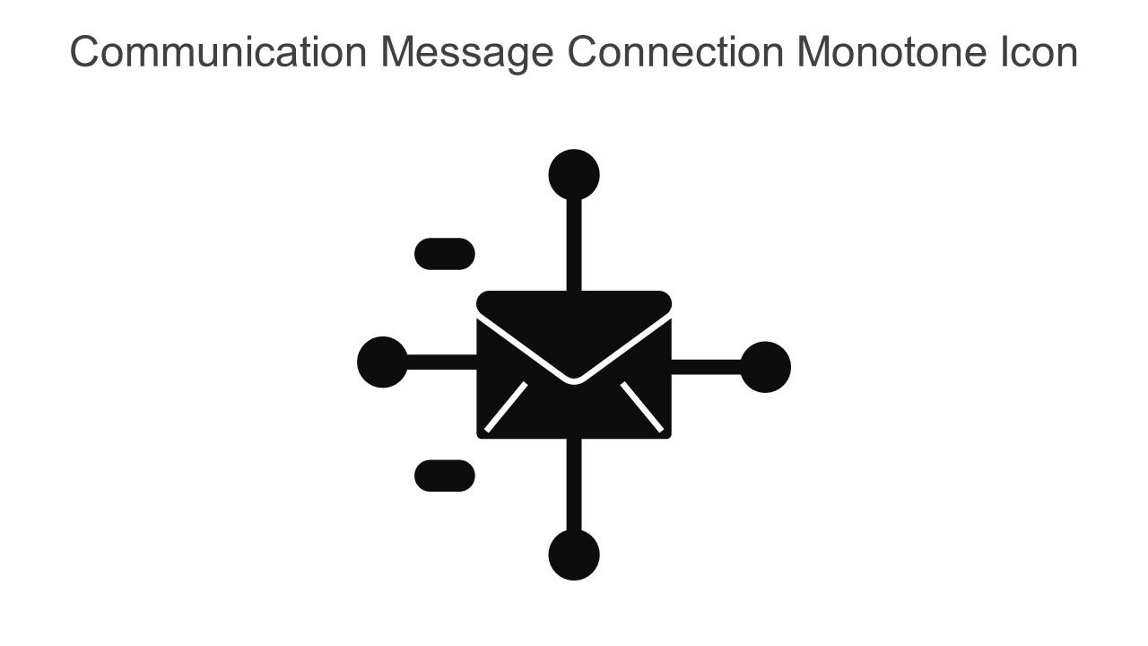 Communication Message Connection Monotone Icon In Powerpoint Pptx Png And Editable Eps Format