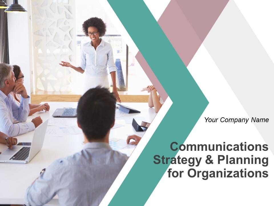 Communications Strategy And Planning For Organizations Powerpoint Presentation Slide Slide00