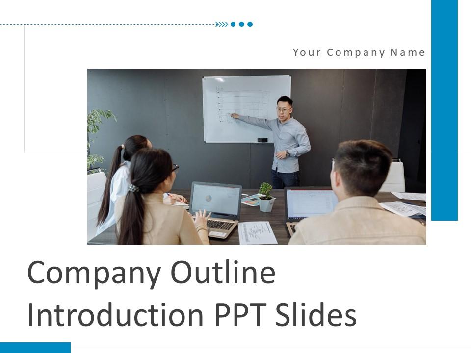 Company outline introduction ppt slides complete deck Slide01