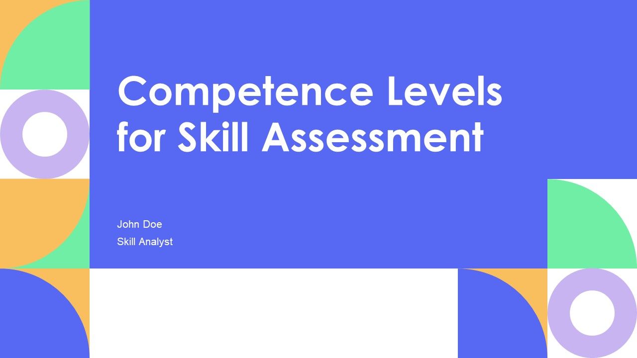 Competence Levels For Skill Assessment PPT Sample AT