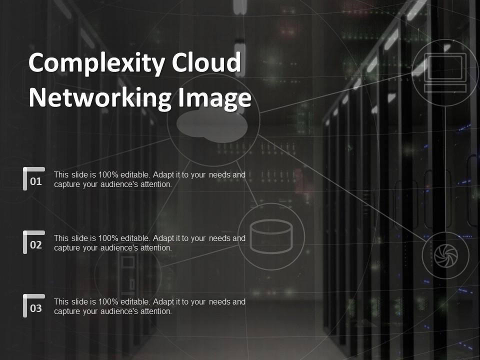 Complexity cloud networking image Slide01