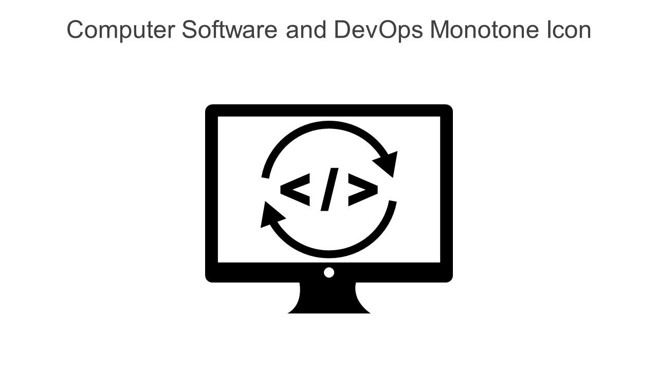Computer Software And Devops Monotone Icon In Powerpoint Pptx Png And ...