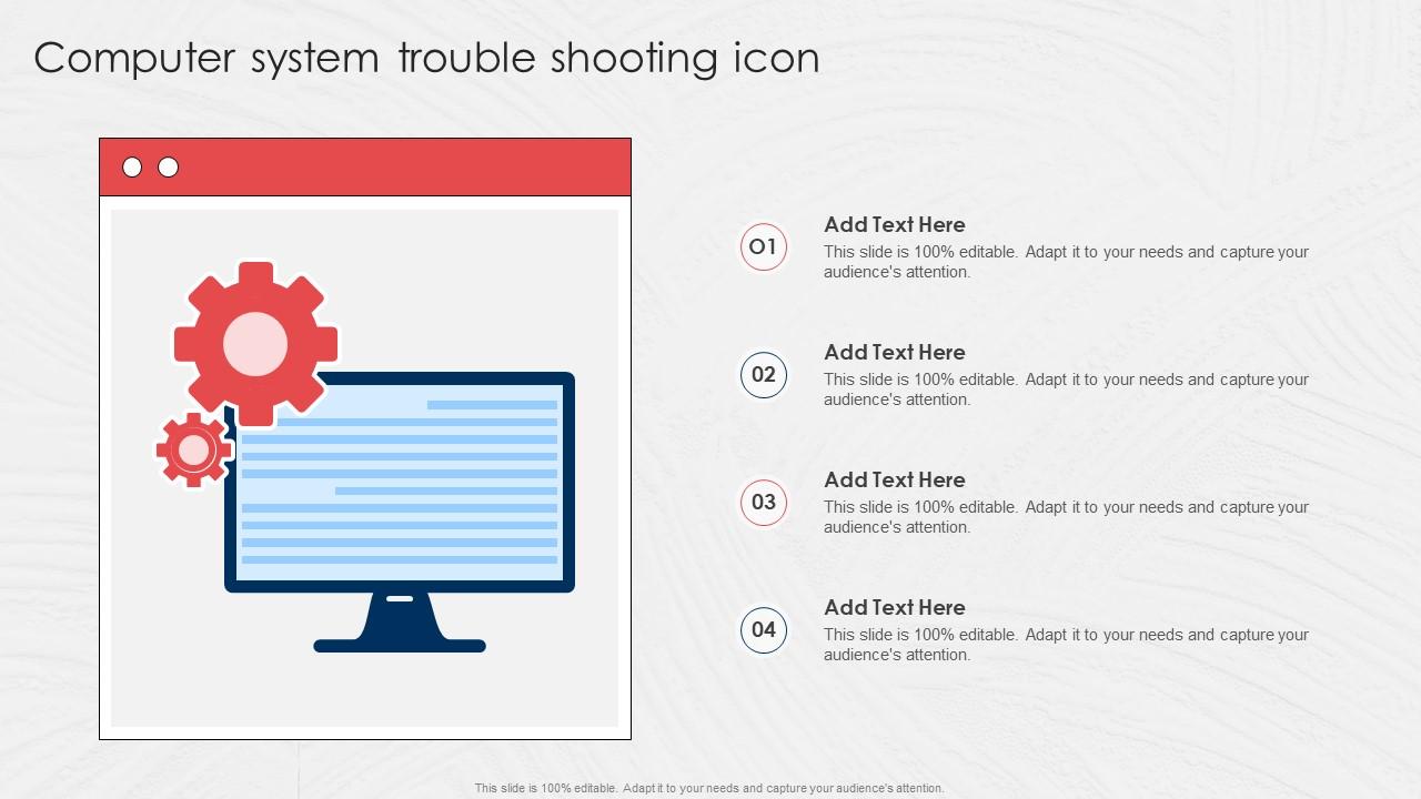 Computer System Trouble Shooting Icon PPT Presentation