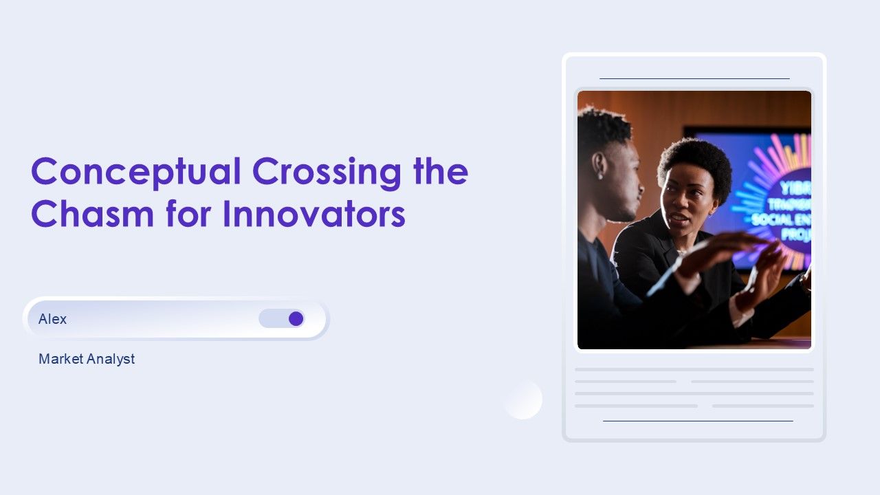 Conceptual Crossing The Chasm For Innovators PPT PowerPoint AT