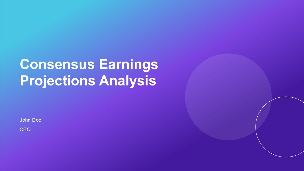 Consensus Earnings Projections Analysis PPT Guidelines AT
