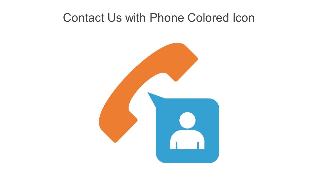 Contact Us With Phone Colored Icon Powerpoint Pptx Png And Editable Eps Format Slide01