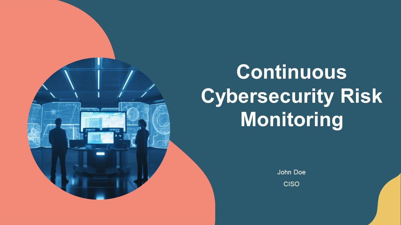 Continuous Cybersecurity Risk Monitoring PPT Designs AT Continuous Cybersecurity Risk Monitoring PPT Designs AT