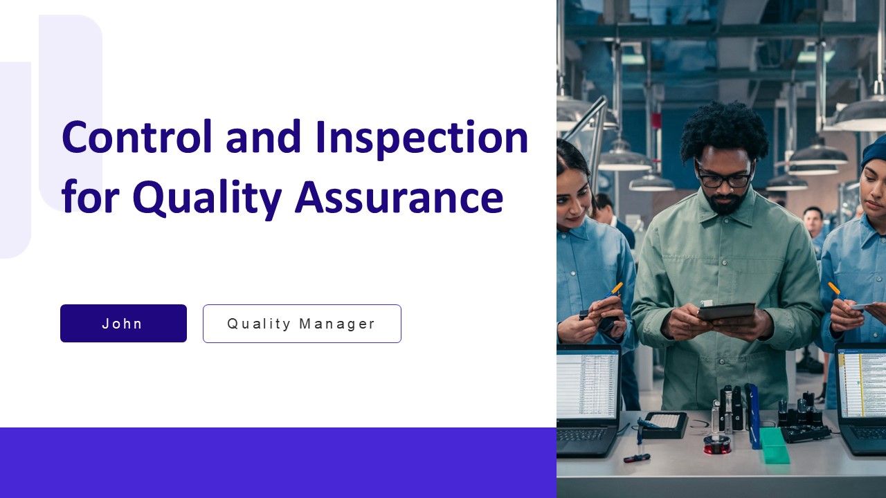 Control And Inspection For Quality Assurance PPT Demonstration AT Control And Inspection For Quality Assurance PPT Demonstration AT