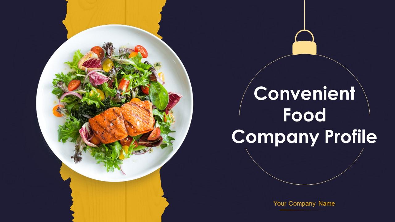 Convenient Food Company Profile Powerpoint Presentation Slides