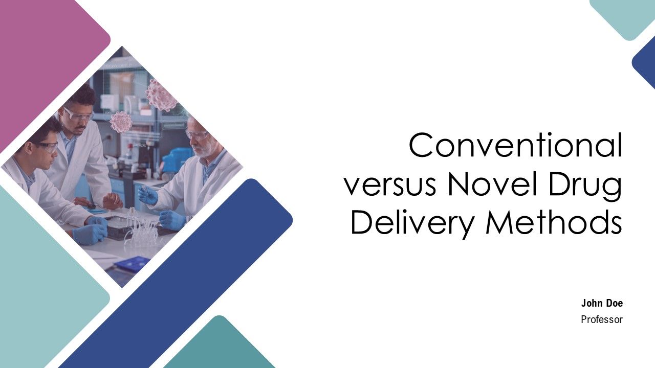 Conventional Versus Novel Drug Delivery Methods PPT Template AT Conventional Versus Novel Drug Delivery Methods PPT Template AT