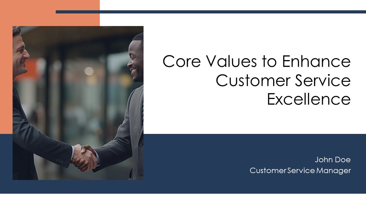 Core Values To Enhance Customer Service Excellence PPT Demonstration AT