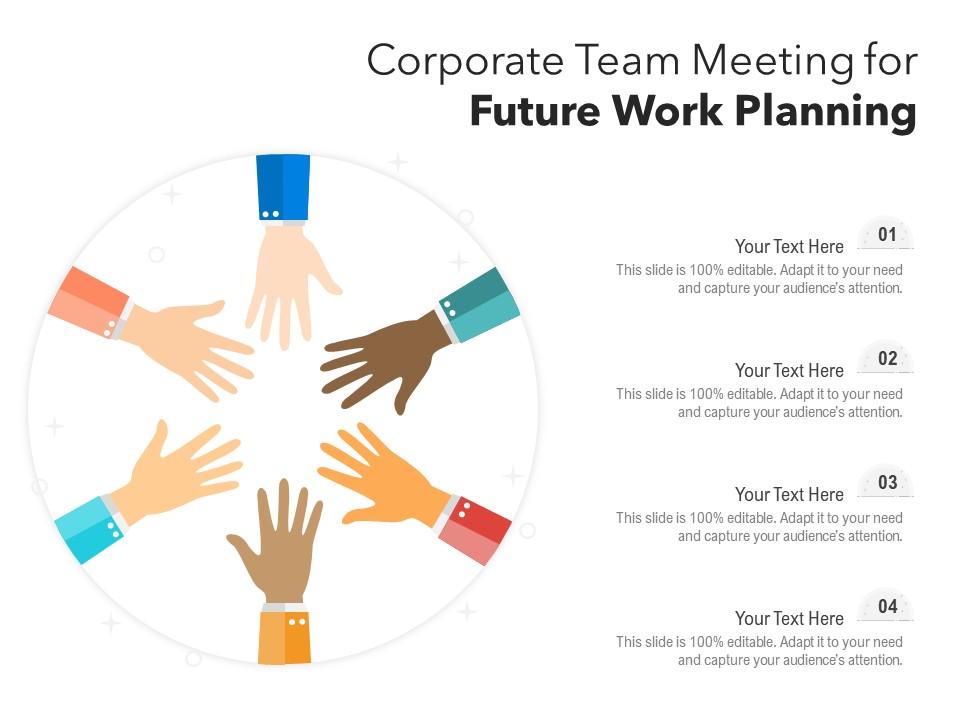 Corporate team meeting for future work planning Slide01