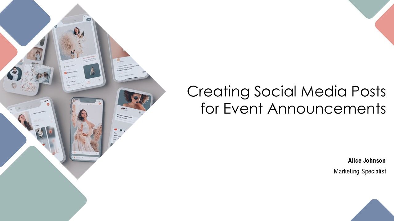Creating Social Media Posts For Event Announcements PPT Information AT