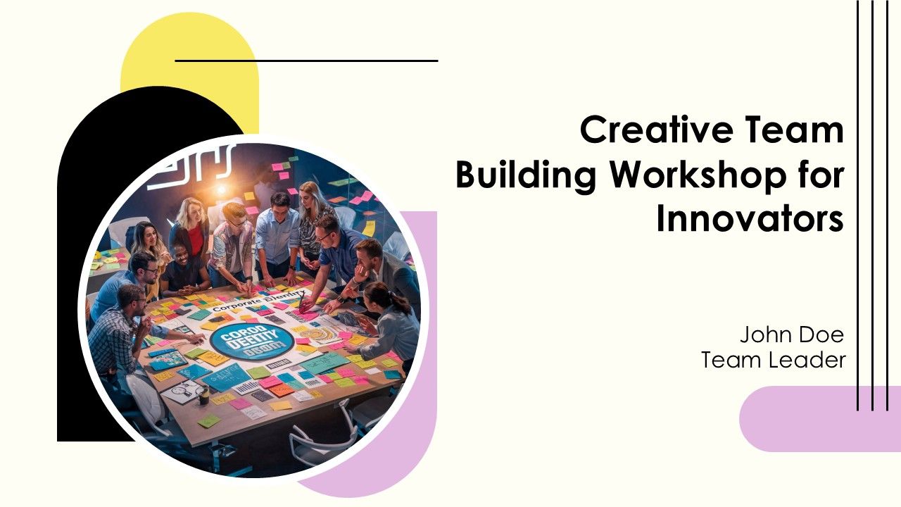 Creative Team Building Workshop For Innovators PPT Information AT