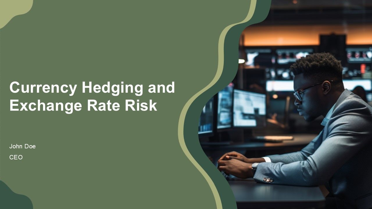 Currency Hedging And Exchange Rate Risk PPT Slides AT