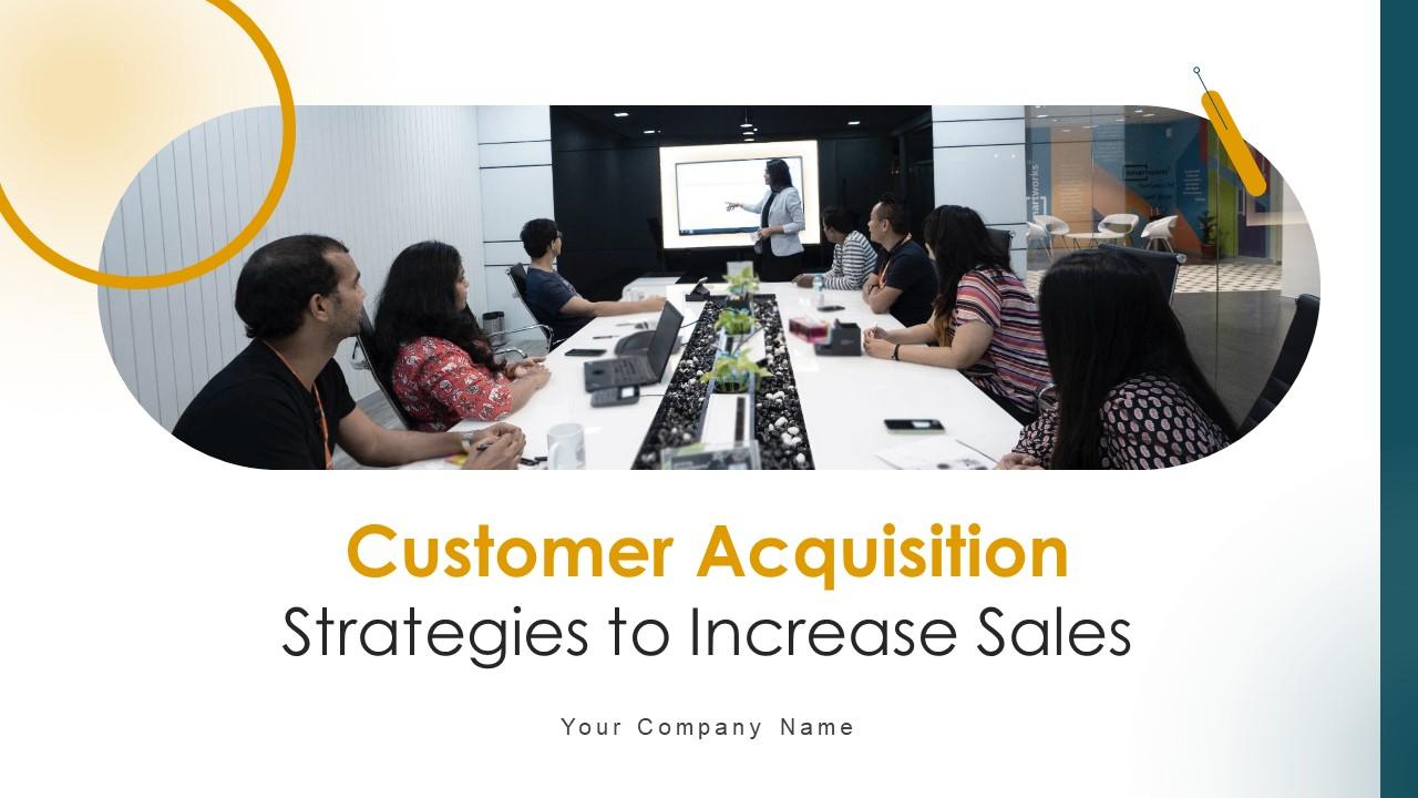 Customer Acquisition Strategies To Increase Sales Powerpoint Presentation Slides Slide01