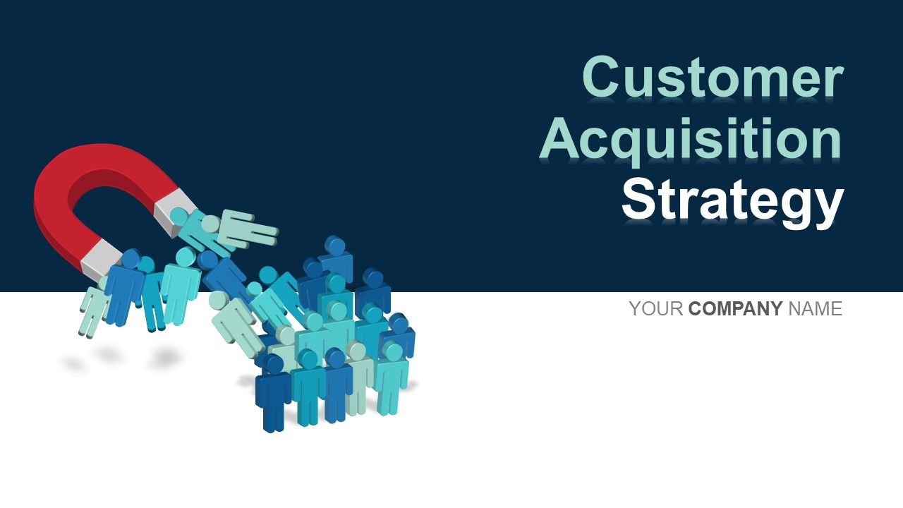 Customer acquisition strategy powerpoint presentation slides Slide01