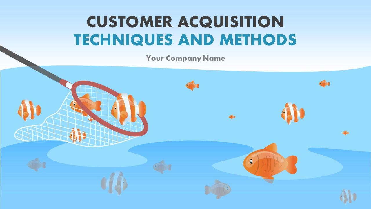 Customer acquisition techniques and methods powerpoint presentation go to market Slide01