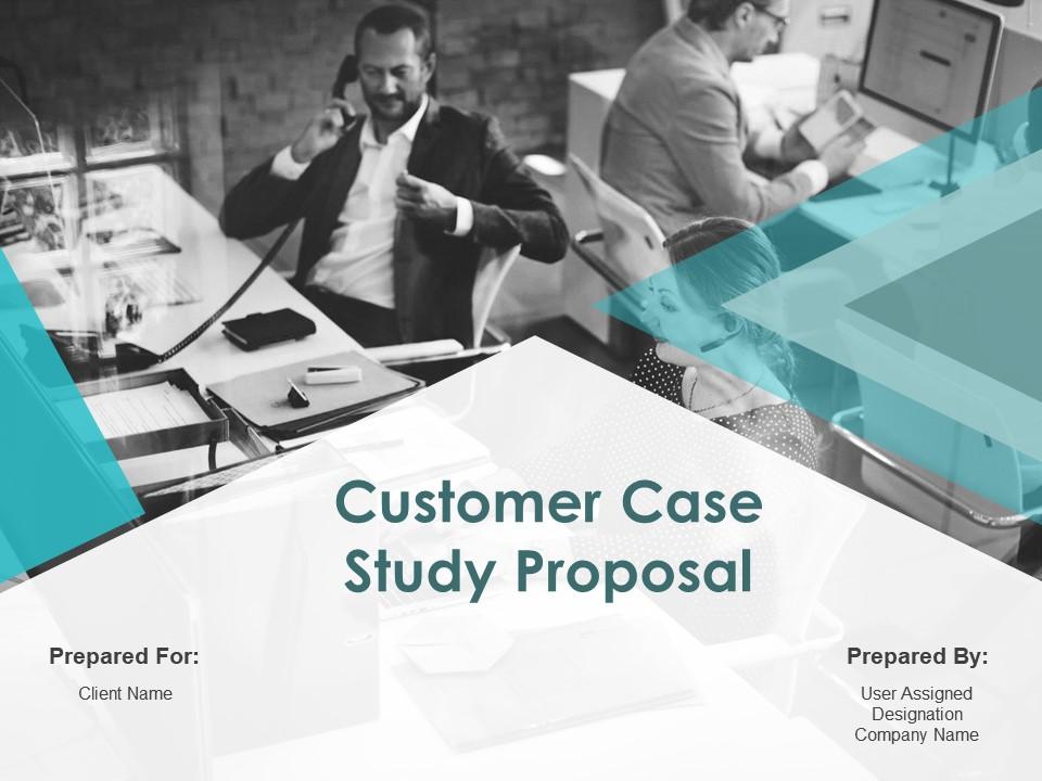 Customer case study proposal powerpoint presentation slides Slide01