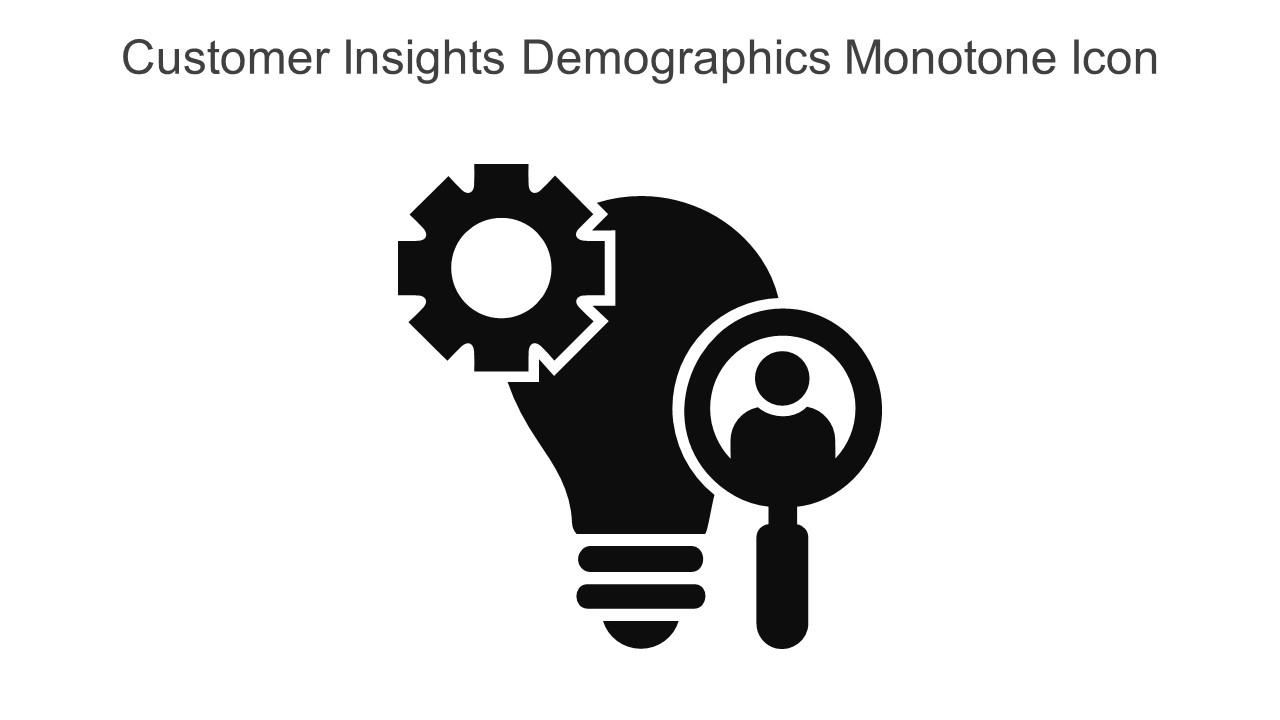 Customer Insights Demographics Monotone Icon In Powerpoint Pptx Png And